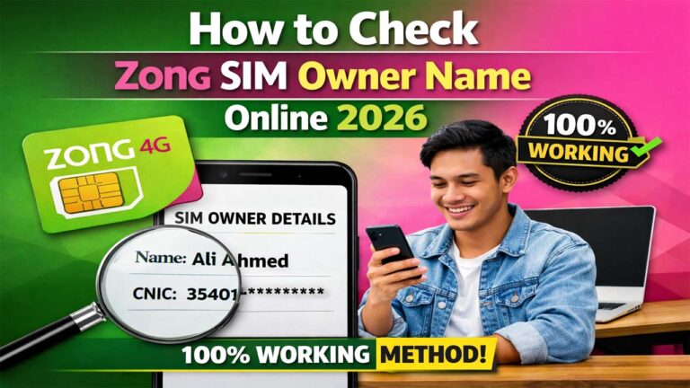 How to Check Zong SIM Owner Name Online 2026 (100% Working)